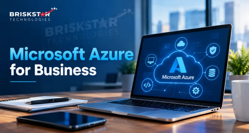 Microsoft Azure for Business: Benefits, Costs, and Use Cases
